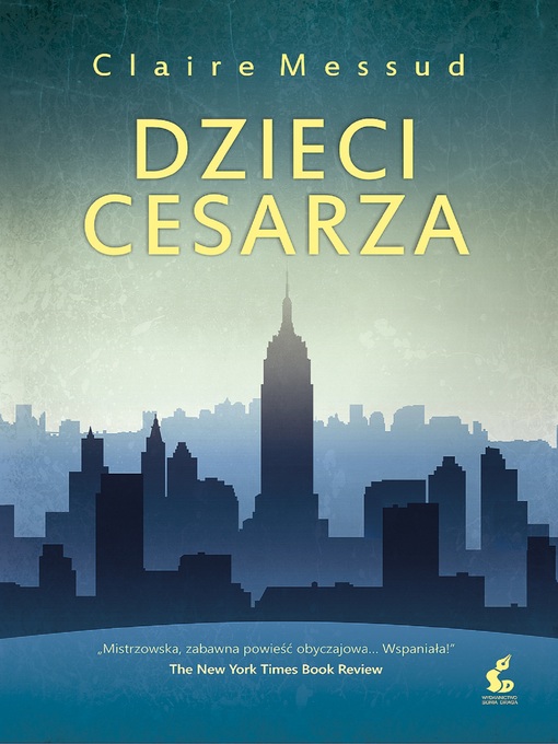 Title details for Dzieci cesarza by Messud Claire - Available